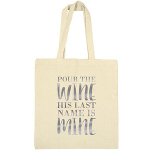 Pour The Wine Bridal Tote