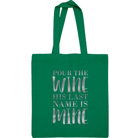 Pour The Wine Bridal Tote