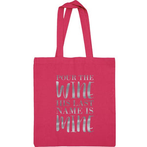 Pour The Wine Bridal Tote