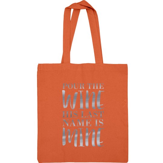 Pour The Wine Bridal Tote